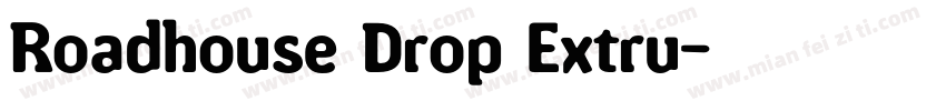 Roadhouse Drop Extru字体转换